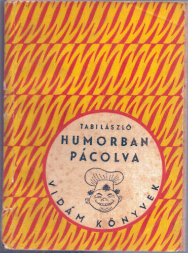 TAbi Lszl - Humorban pcolva