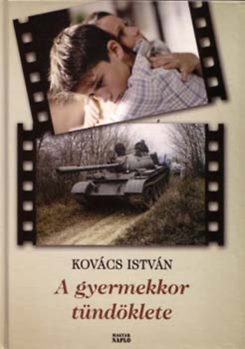 Kovács István - A gyermekkor tündöklete