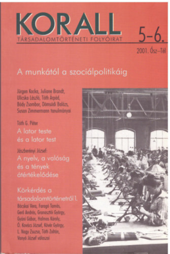 Czoch Gbor (szerk.) - Korall Trsadalomtrtneti folyirat 5-6 szm 2001. sz-tl - A munktl a szocilpolitikig