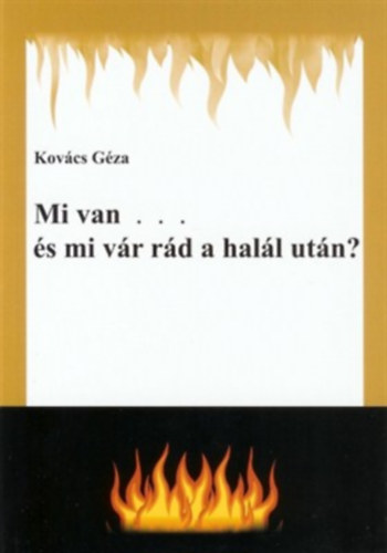 Kovcs Gza - Mi van... s mi vr rd a hall utn?