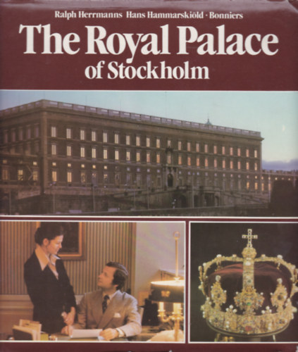 Ralph Herrmanns; Hans Hammarski�ld - The Royal Palace of Stockholm