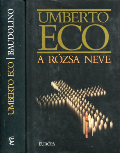 Umberto Eco - 2 db Umberto Eco kötet: A rózsa neve - Baudolino