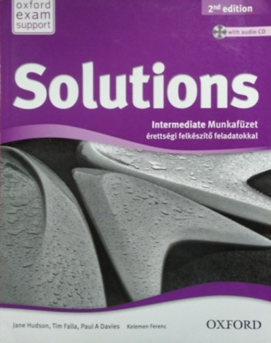 Jane Hudson, Tim Falla, Davies, Paula. - Solutions Intermediate Munkaf�zet �retts�gi felk�sz�t� feladatokkal