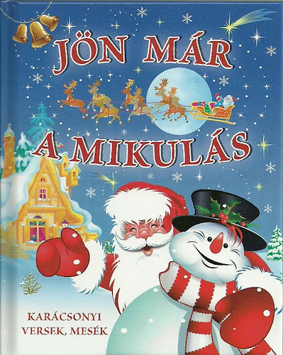 J�n m�r a Mikul�s - Kar�csonyi versek, mes�k