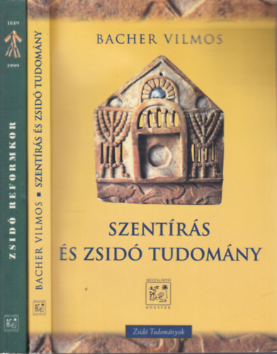 Bacher Vilmos, K�b�nyai J�nos - 2 db. judaika (Szent�r�s �s zsid� tudom�ny + Zsid� reformkor)