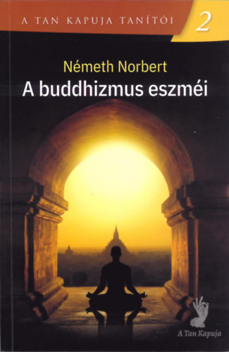 Nmeth Norbert - A Buddhizmus eszmi
