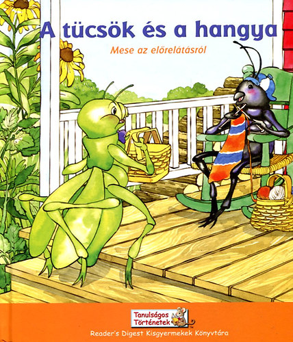 Ncsa Klra (szerk.) - A tcsk s a hangya (Mese az elreltsrl)