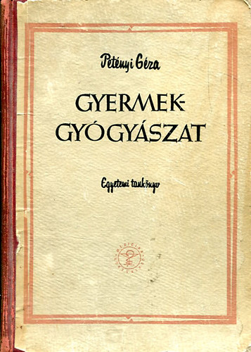 Pet�nyi G�za - Gyermekgy�gy�szat