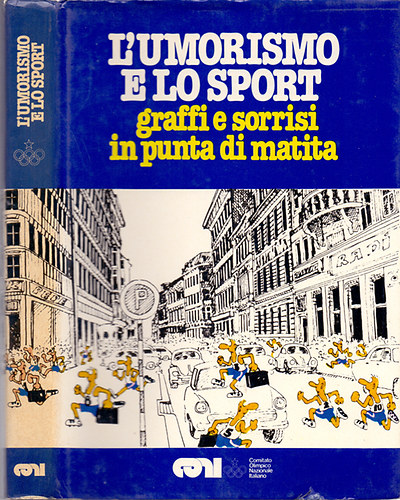 L'Umorismo e lo sport - graffi e sorrisi in punta di matita