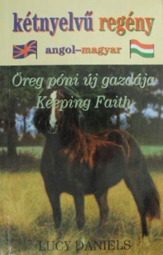 Lucy Daniels - Öreg póni új gazdája - Keeping Faith