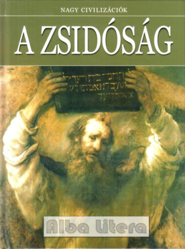 Daniel Gimeno (szerk.) - A zsidsg - Nagy civilizcik 8