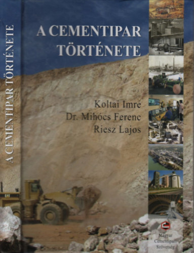 Koltai Imre, Mihócs Ferenc Dr., Riesz Lajos - A cementipar története