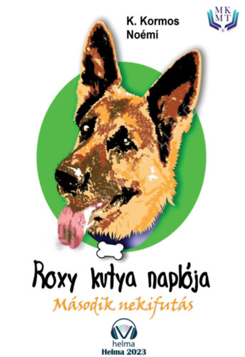 K. Kormos No�mi - Roxy kutya napl�ja m�sodik nekifut�s