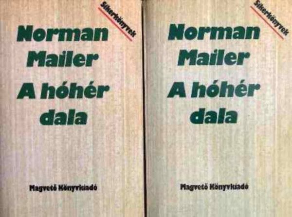 Norman Mailer - A h�h�r dala I-II.