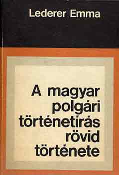 Lederer Emma - A magyar polgri trtnetrs rvid trtnete