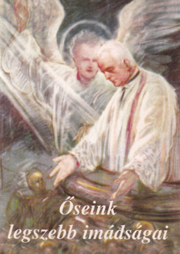 �seink legszebb im�ds�gai