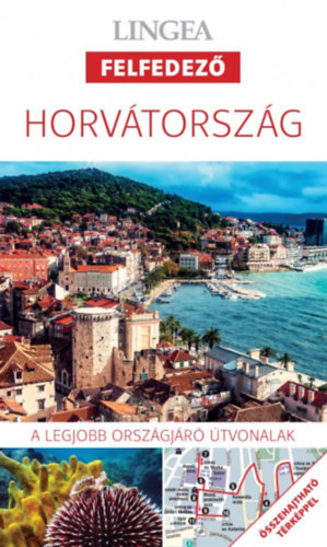 Horvtorszg - A legjobb orszgjr tvonalak