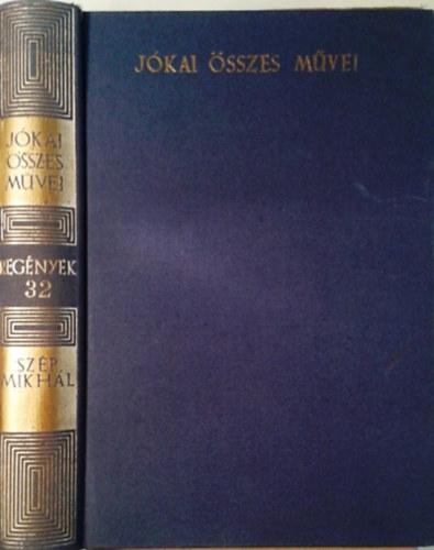 Jkai Mr - Szp Mikhl (Kritikai- Regnyek 32.)