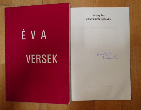 Bárány Éva - Bárány Éva két dedikált kötete: Éva versek, Fény és félhomály