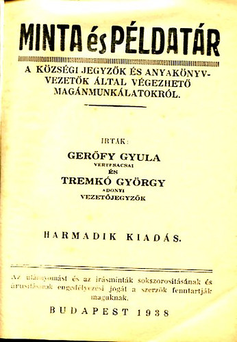 Tremk� Gy�rgy; Ger�fy Gyula - Minta �s p�ldat�r