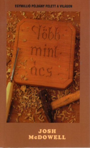 Mcdowell, Josh - T�bb, mint �cs