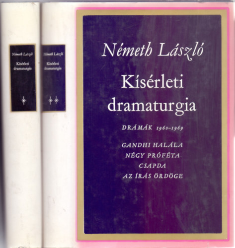 Nmeth Lszl - Ksrleti dramaturgia ( Drmk 1960 -1969 - Nmeth Lszl munki ) I-II.