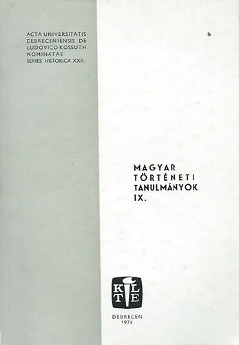 Fehr Andrs (szerk.) - Magyar trtneti tanulmnyok IX.