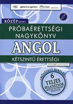 Tth Vera - Prbarettsgi nagyknyv - Angol ktszint rettsgi - Kzpszint