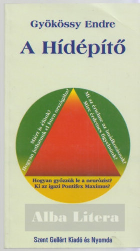 Dr. Gyökössy Endre - A Hídépítő