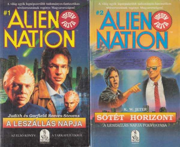 Judith s Garfield Reeves-S., K.W. Jeter - A leszlls napja + A stt horizont (2 db Alien Nation Sci-fi)