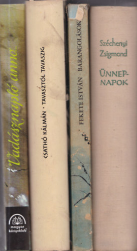 Széchenyi Zsigmond, Fekete István, Csathó Kálmán, Dr. Székely István - 4 db. vadászkönyv (Ünnepnapok + Barangolások + Tavasztól tavaszig + Vadásznapló anno...)