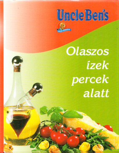 Olaszos zek percek alatt + Vltozatos zek percek alatt (Uncle Ben's) (2 m)