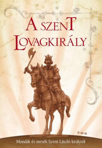 A szent lovagkirly