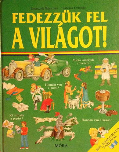 Bussolati, E.-Orlando, S. - Fedezzk fel a vilgot!