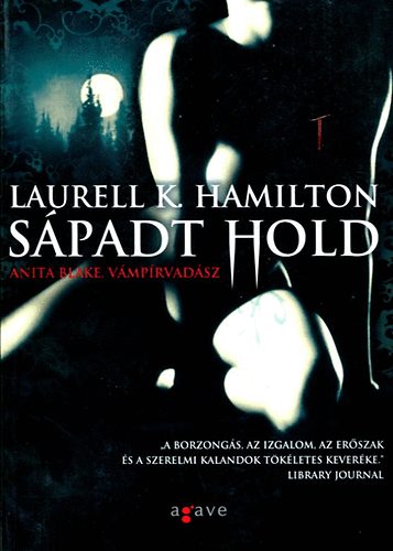 Laurell K. Hamilton - Sápadt hold (Anita Blake, vámpírvadász)
