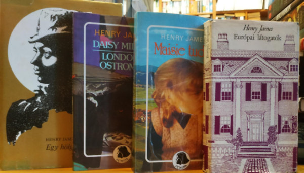 Henry James - 4 db Henry James: Egy h�lgy arck�pe + Eur�pai l�togat�k + Maisie tudja + Daisy Miller/London ostroma