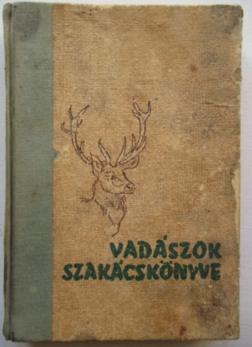 Tolnay Klmn - Vadszok szakcsknyve
