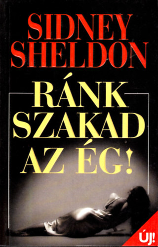 Sidney Sheldon - Rnk szakad az g!