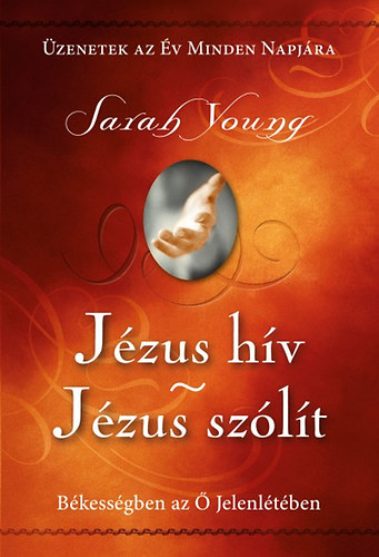 Young, Sarah - Jézus hív - Jézus szólít - Keménytáblás