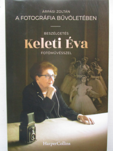 Árpási Zoltán - A fotográfia bűvöletében