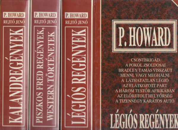 Rejt Jen (P. Howard) - Rejt Jen sszegyjttt mvei 1-3. (Lgis regnyek + Piszkos Fred regnyek, western trtnetek + Kalandregnyek)
