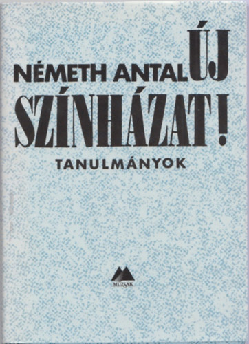 Németh Antal - Új színházat!