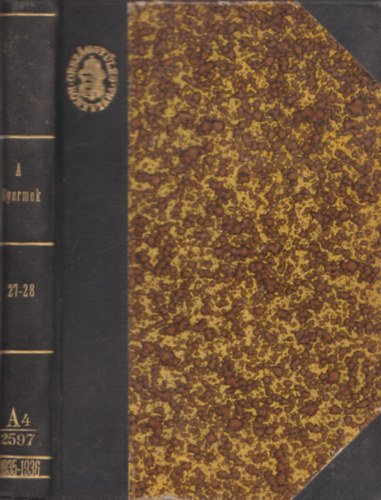 Nagy László - A gyermek és az ifjúság (1935. és 1936. teljes évfolyamok egybekötve)