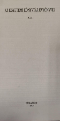 az egyetemi k�nyvt�r �vk�nyei xvi
