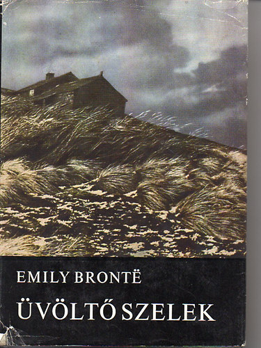Emily Brontë - Üvöltő szelek