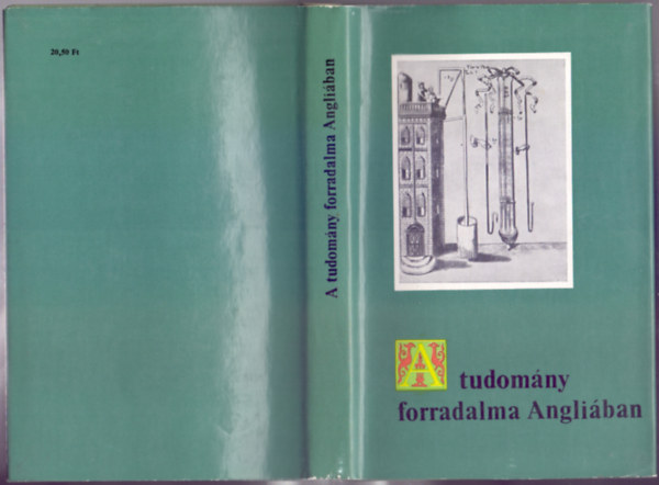 Makkai L�szl� (szerk.) - A tudom�ny forradalma Angli�ban (Eur�pai antol�gia)