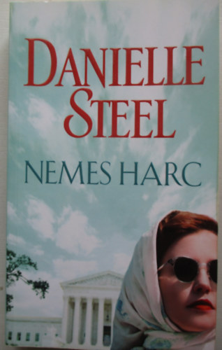 Danielle Steel - Nemes harc