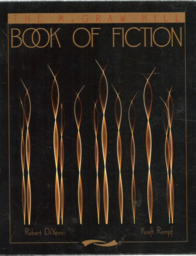 Robert DiYanni, Kraft Rompf - Book of Fiction - A fikci knyve - Angol nyelv