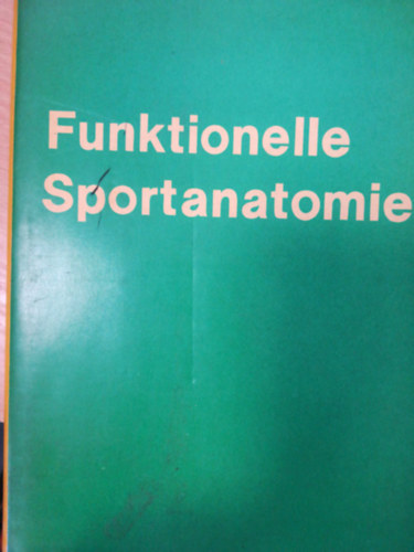 Dr. Nemessuri Mihly - Funktionelle sportanatomie