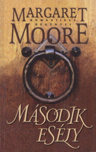 Margaret Moore - A msodik esly